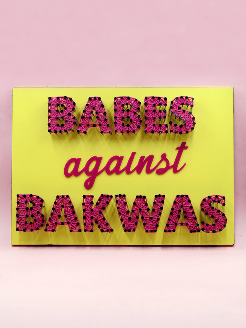 Babes Against Bakwas Thread Art Wall Decor