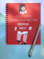 Pele Good George Best Notebook