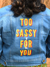 Too Sassy For You Sasswati Denim Jacket (Full Sleeves)